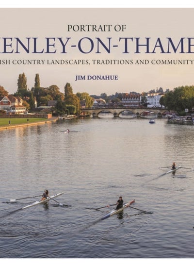 اشتري Portrait of Henley-on-Thames : British Country Landscapes, Traditions and Community Life في السعودية