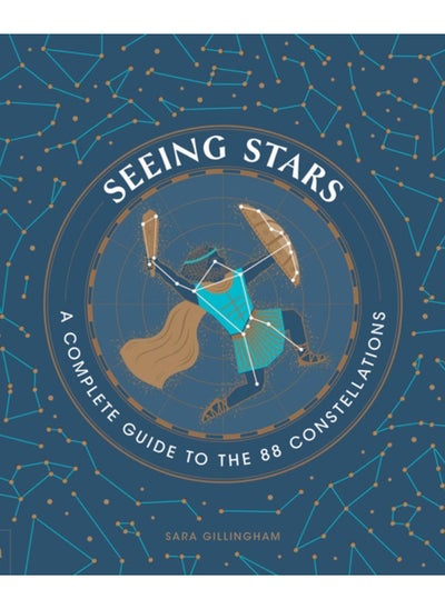 اشتري Seeing Stars : A Complete Guide to the 88 Constellations في الامارات