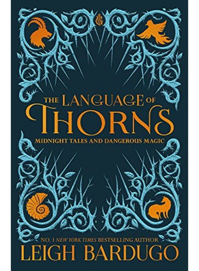 Buy The Language of Thorns: Midnight Tales and Dangerous Magic in UAE
