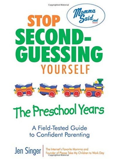 Buy Health Communications Stop Second Guessing Yourself - The Preschool Years: A Field-tested Guide to Confident Parenting in UAE