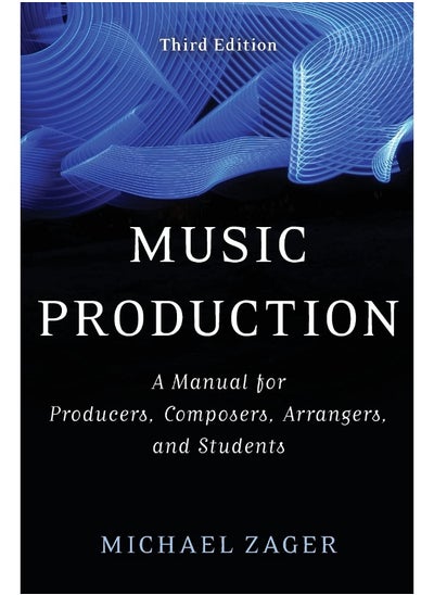 Buy Music Production: A Manual for Producers, Composers, Arrangers, and Students in UAE