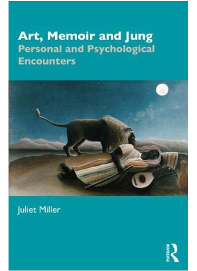 Buy Art, Memoir and Jung : Personal and Psychological Encounters in Saudi Arabia