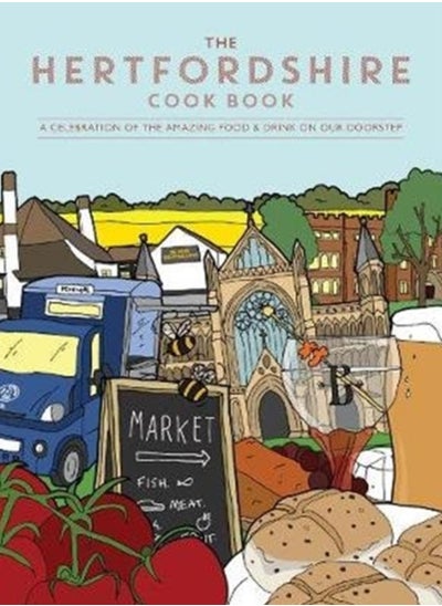 اشتري The Hertfordshire Cook Book : A celebration of the amazing food and drink on our doorstep : 42 في الامارات