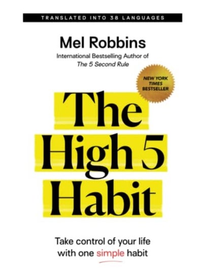 Buy The High 5 Habit Take Control Of Your Life With One Simple Habit By Robbins, Mel Paperback in UAE