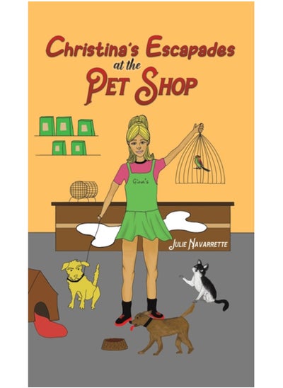 اشتري Christina's Escapades at the Pet Shop في السعودية