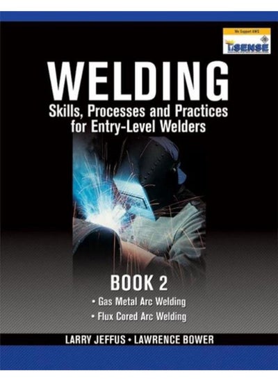 Buy Welding Skills  Processes and Practices for Entry-Level Welders  Book 2  Ed   1 in Egypt