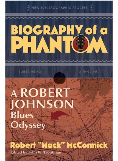 Buy Biography of a Phantom: A Robert Johnson Blues Odyssey in UAE