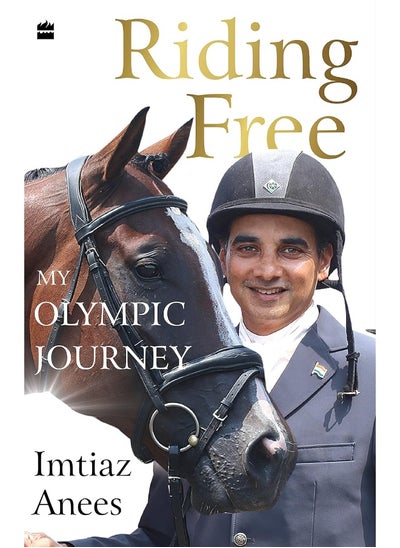 Buy Riding Free: My Olympic Journey in UAE