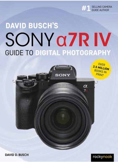 Buy David Busch's Sony Alpha a7R IV Guide to Digital Photography in Saudi Arabia