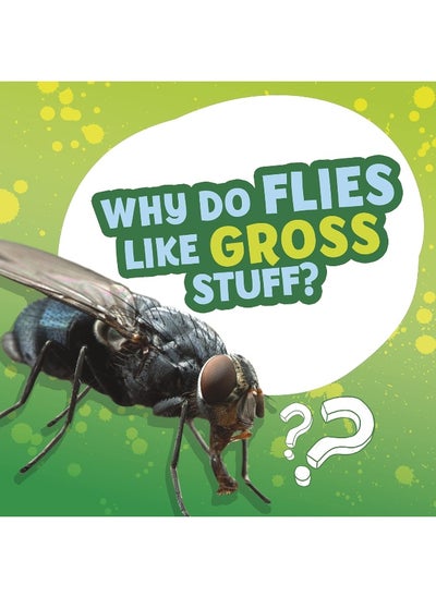 اشتري Why Do Flies Like Gross Stuff? في الامارات