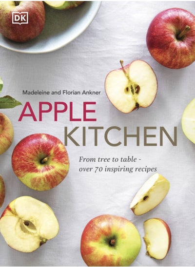 اشتري Apple Kitchen : From Tree to Table - Over 70 Inspiring Recipes في السعودية