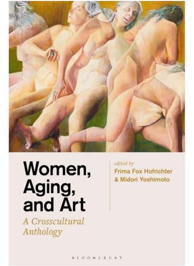 اشتري Women, Aging, and Art : A Crosscultural Anthology في الامارات