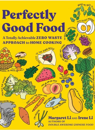 اشتري Perfectly Good Food : A Totally Achievable Zero Waste Approach to Home Cooking في السعودية