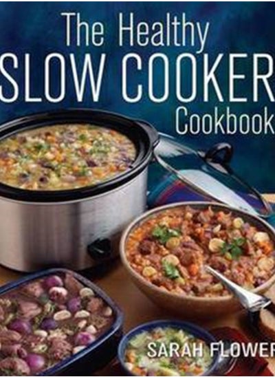 اشتري The Healthy Slow Cooker Cookbook في الامارات