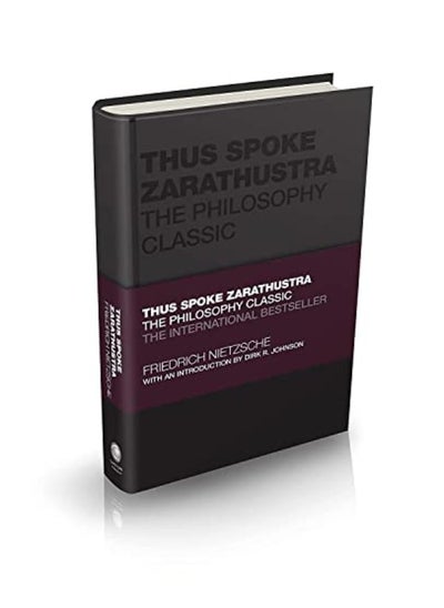 Buy Thus Spoke Zarathustra The Philosophy Classic By Nietzsche, F Hardcover in UAE