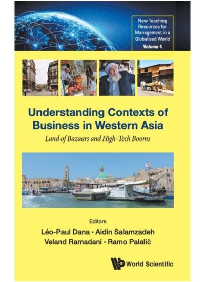 Buy Understanding Contexts Of Business In Western Asia: Land Of Bazaars And High-Tech Booms : 4 - Hardback in Saudi Arabia