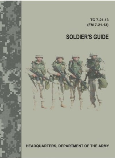 اشتري Soldier's Guide (TC 7-21.13 / FM 7-21.13) في الامارات