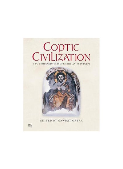 Buy Coptic Civilization: Two Thousand Years in Egypt