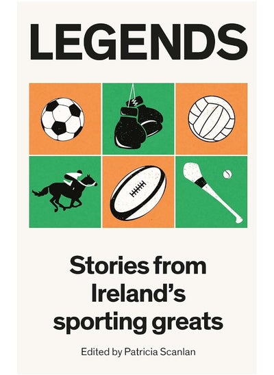 Buy Legends: Stories from Ireland's Sporting Greats in UAE