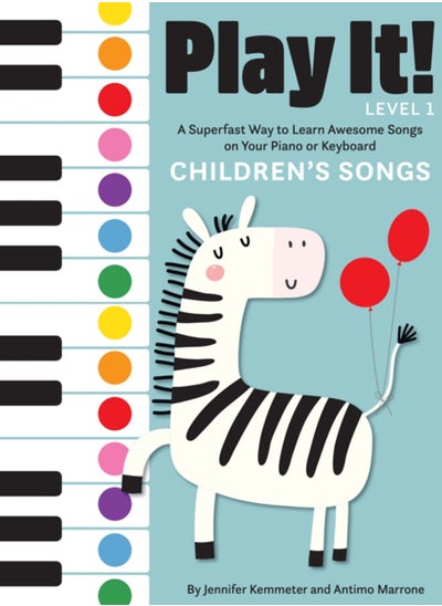 Buy Play It! Children's Songs : A Superfast Way to Learn Awesome Songs on Your Piano or Keyboard in UAE