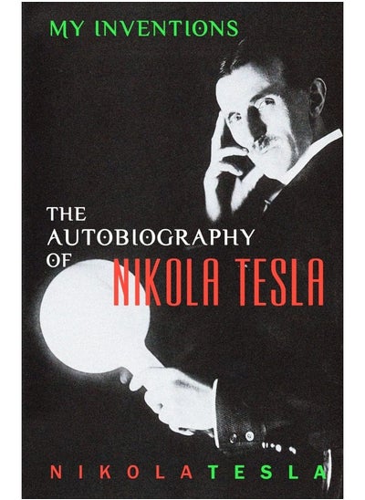 اشتري My Inventions: The Autobiography of Nikola Tesla في الامارات