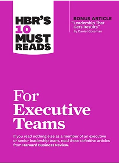 اشتري Hbrs 10 Must Reads For Executive Teams With Bonus Article "Leadership That Gets Results" By Daniel by Review, Harvard Business Paperback في الامارات