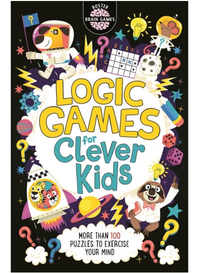 اشتري Logic Games for Clever Kids (R) : More Than 100 Puzzles to Exercise Your Mind في السعودية