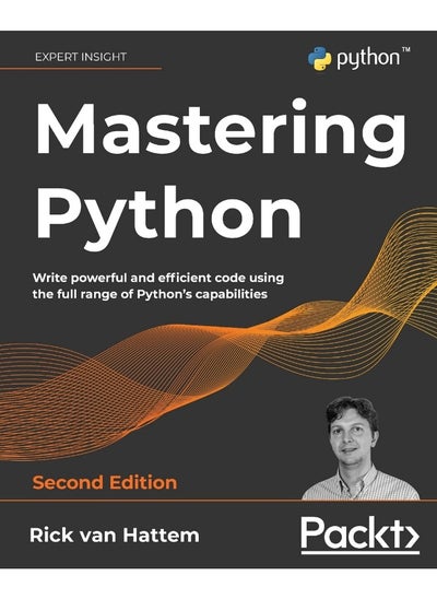 Buy Packt Mastering Python - Second Edition: Write powerful and efficient code using the full range of Python's capabilities in UAE