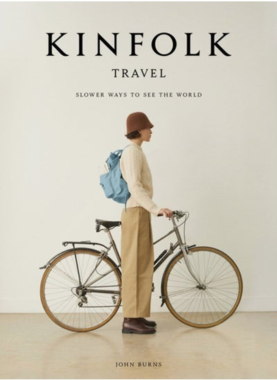 اشتري Kinfolk Travel : Slower Ways to See the World في الامارات