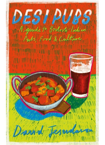 اشتري Desi Pubs : A guide to British-Indian pubs, food and culture في الامارات