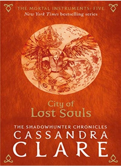 اشتري The Mortal Instruments 5 City Of Lost Souls by Cassandra Clare Paperback في الامارات