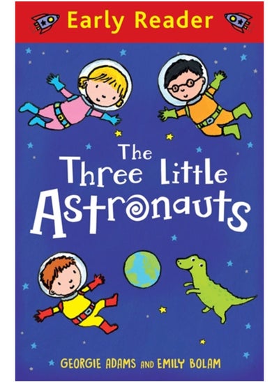 اشتري Early Reader: The Three Little Astronauts في الامارات