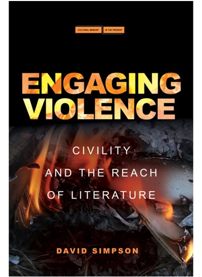 اشتري Engaging Violence : Civility and the Reach of Literature في السعودية