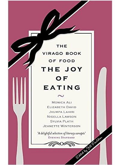 اشتري The Joy of Eating: The Virago Book of Food في الامارات