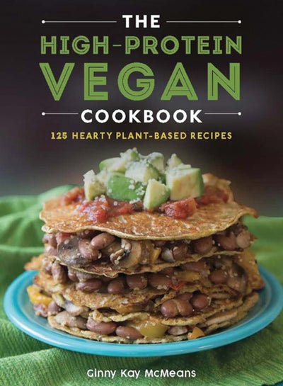 Buy The High-Protein Vegan Cookbook : 125+ Hearty Plant-Based Recipes in UAE