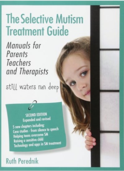 Buy The Selective Mutism Treatment Guide Manuals For Parents Teachers And Therapists Second Edition S by Perednik, Ruth Paperback in UAE