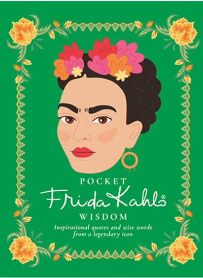 Buy Pocket Frida Kahlo Wisdom : Inspirational Quotes and Wise Words From a Legendary Icon in Saudi Arabia