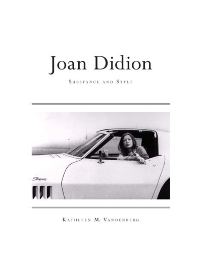 Buy Joan Didion Substance And Style Paperback in UAE