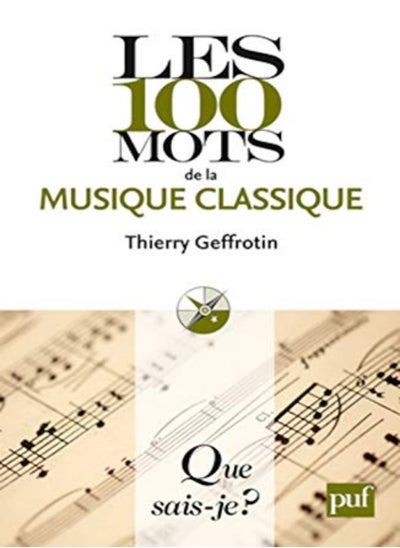 اشتري Les 100 mots de la musique classique في الامارات