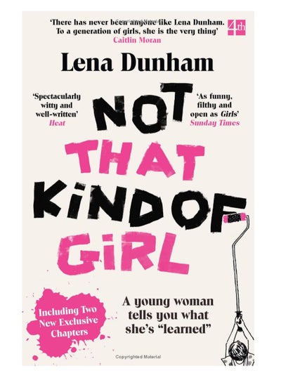 Buy Not That Kind of Girl: A Young Woman Tells You What She's Learned in UAE