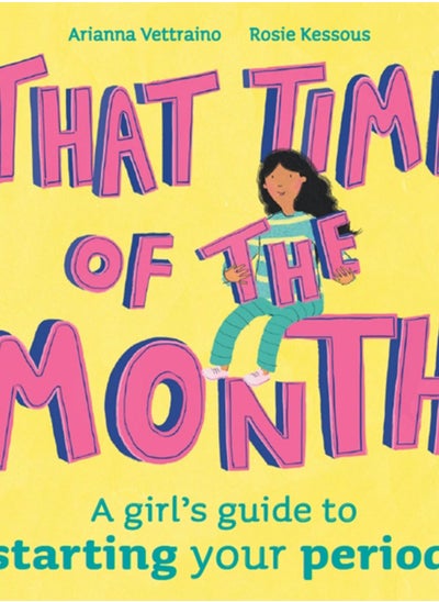 اشتري That Time of the Month : A girl's guide to starting your period في السعودية