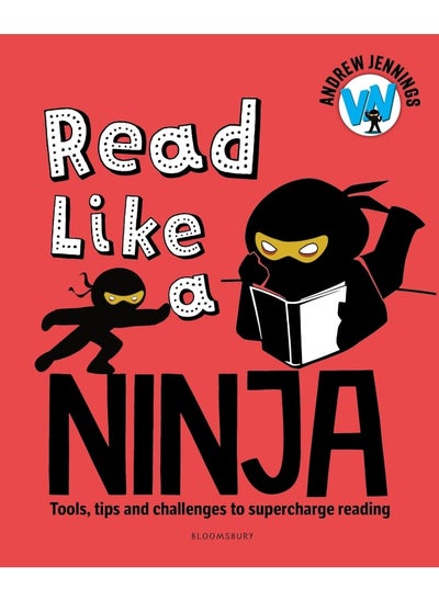 اشتري Read Like a Ninja: Tools, tips and challenges to supercharge reading في الامارات