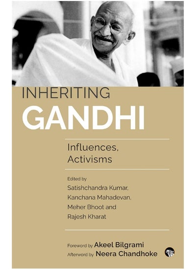 Buy Inheriting Gandhi : Influences, Activisms in UAE