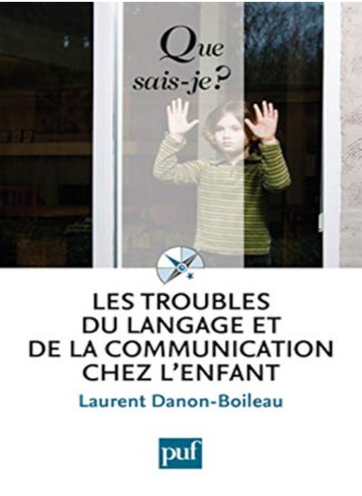 Buy Les troubles du langage et de la communication chez l'enfant in UAE