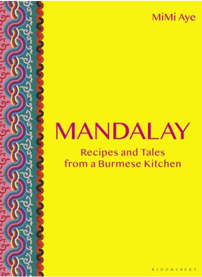 اشتري Mandalay : Recipes and Tales from a Burmese Kitchen في الامارات