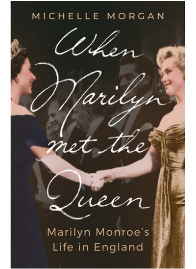 اشتري When Marilyn Met the Queen : Marilyn Monroe's Life in England في السعودية