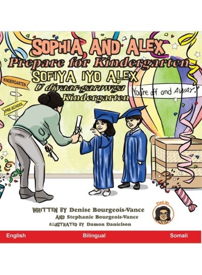 Buy Sophia And Alex Prepare For Kindergarten : Sofiya Iyo Alex U Diyaar-Garowga Kindergarten : 11 - Hardback in Saudi Arabia