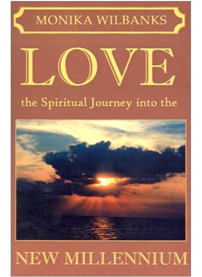 اشتري Love: The Spiritual Journey Into the New Millennium: The Prescribed Diet for the New Kingdom في الامارات