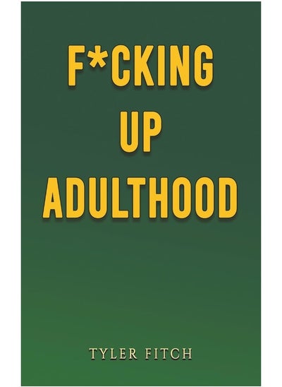 Buy F*cking Up Adulthood in UAE