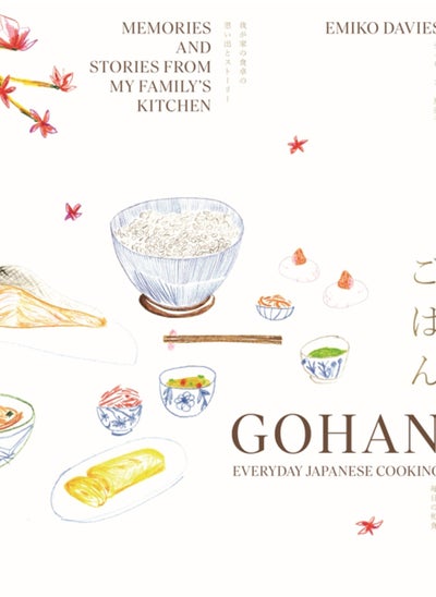 Buy Gohan: Everyday Japanese Cooking : Memories and stories from my family's kitchen in Saudi Arabia